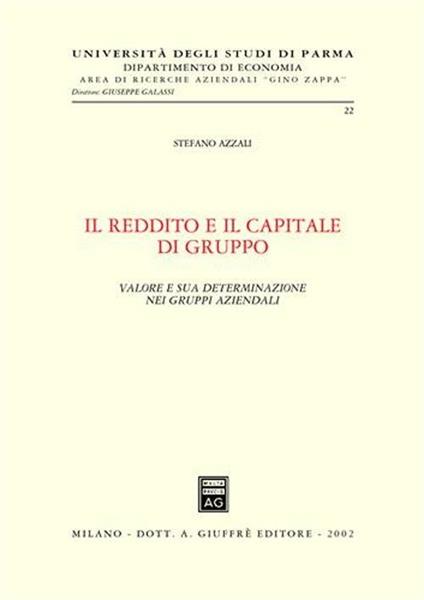 Il reddito e il capitale di gruppo. Valore e sua determinazione nei gruppi aziendali - Stefano Azzali - copertina