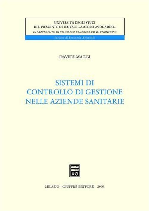 Sistemi di controllo di gestione nelle aziende sanitarie - Davide Maggi - copertina