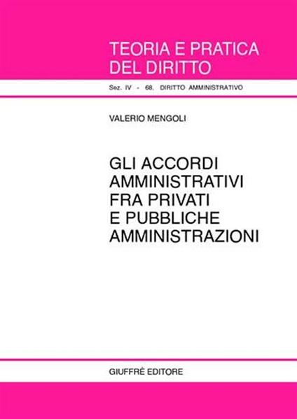 Gli accordi amministrativi fra privati e pubbliche amministrazioni - Valerio Mengoli - copertina