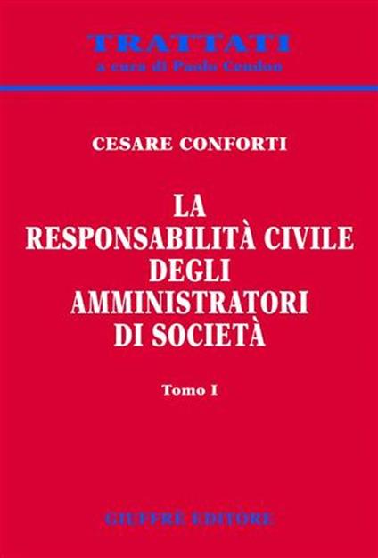 La responsabilità civile degli amministratori di società - Cesare Conforti - copertina