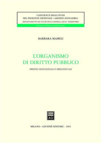 L' organismo di diritto pubblico. Profili sostanziali e processuali - Barbara Mameli - copertina