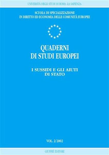 Quaderni di studi europei (2002). Vol. 2: I sussidi e gli aiuti di Stato. - copertina
