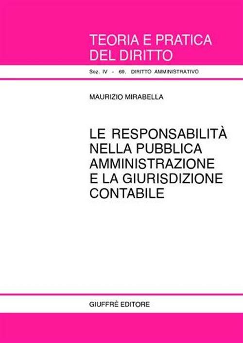 La responsabilità nella pubblica amministrazione e la giurisdizione contabile - Maurizio Mirabella - copertina
