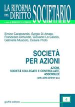 Società per azioni. Azioni, società collegate e controllate, assemblee (artt. 2346-2379-ter C. c.)