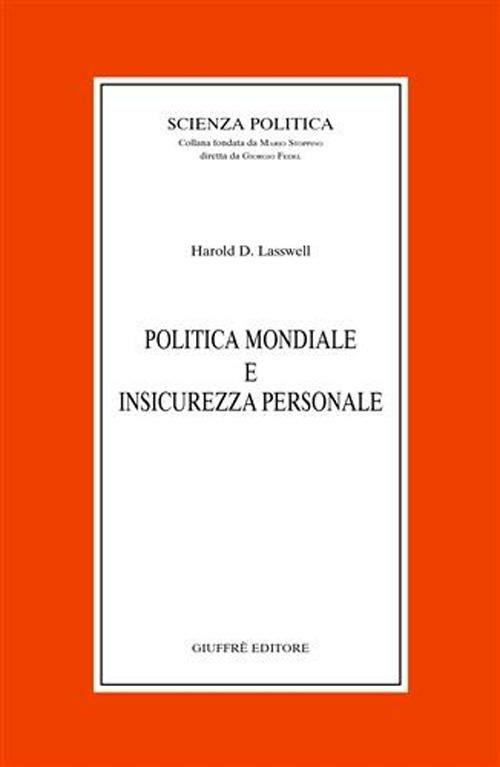 Politica mondiale e insicurezza personale - Harold Dwight Lasswell - copertina