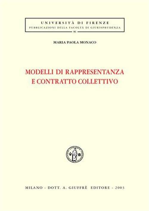 Modelli di rappresentanza e contratto collettivo - Maria Paola Monaco - copertina