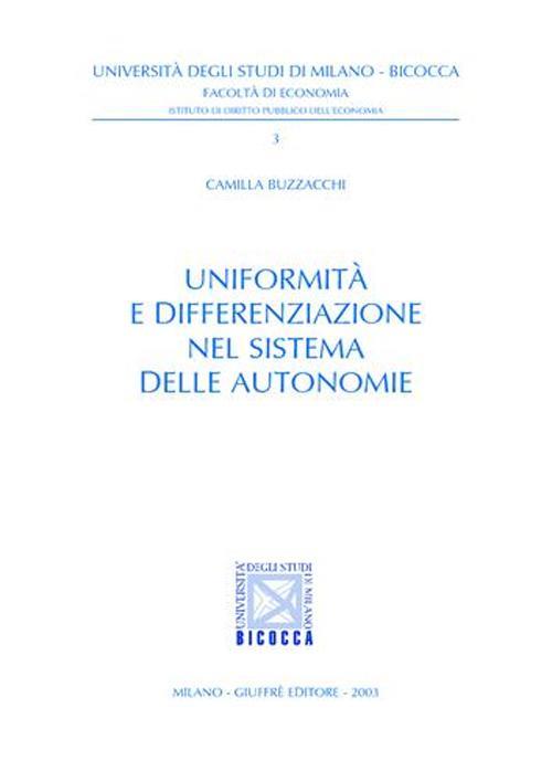 Uniformità e differenziazione nel sistema delle autonomie - Camilla Buzzacchi - copertina