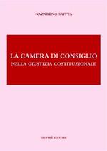 La camera di consiglio nella giustizia costituzionale