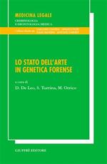 Lo stato dell'arte in genetica forense. Atti del 19° Congresso nazionale Ge.F.I., Genetisti forensi italiani (Verona, 14-16 novembre 2002)