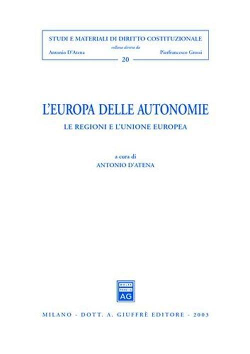 L' Europa delle autonomie. Le regioni e l'Unione Europea - copertina