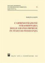 L' amministrazione straordinaria delle grandi imprese in stato di insolvenza