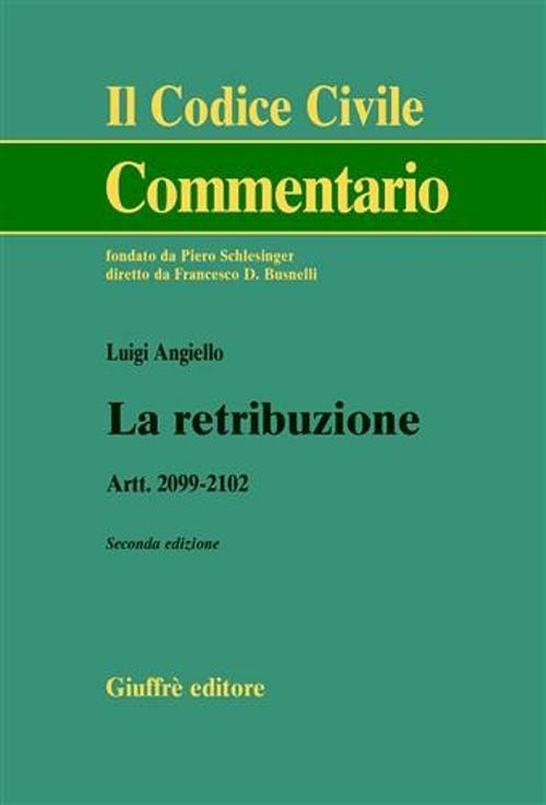 La retribuzione. Artt. 2099-2102 - Luigi Angiello - copertina