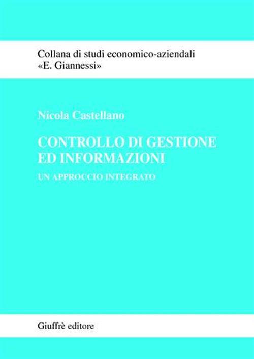 Controllo di gestione ed informazioni. Un approccio integrato - Nicola Castellano - copertina