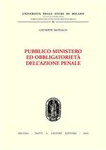 Pubblico ministero ed obbligatorietà dell'azione penale