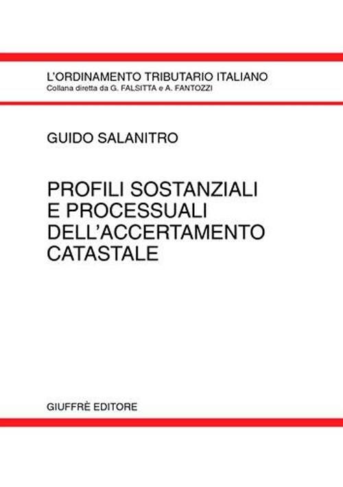 Profili sostanziali e processuali dell'accertamento catastale - Guido Salanitro - copertina
