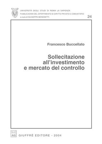 Sollecitazione all'investimento e mercato del controllo - Francesco Buccellato - copertina