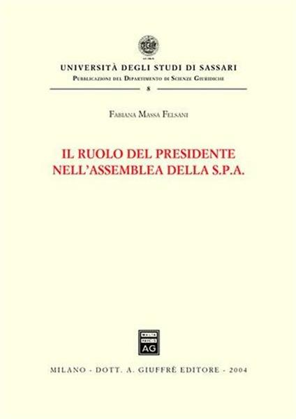 Il ruolo del presidente nell'assemblea della Spa - Fabiana Massa Felsani - copertina