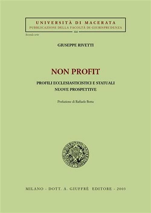 Non profit. Profili ecclesiasticistici e statuali. Nuove prospettive - Giuseppe Rivetti - copertina