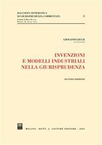 Invenzioni e modelli industriali nella giurisprudenza