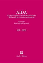 Aida. Annali italiani del diritto d'autore, della cultura e dello spettacolo (2003)