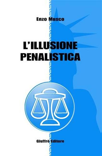 L' illusione penalistica - Enzo Musco - copertina