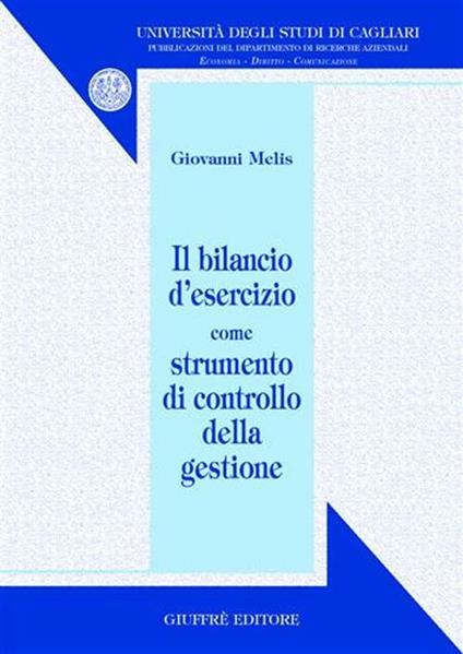 Il bilancio d'esercizio come strumento di controllo della gestione - Giovanni Melis - copertina