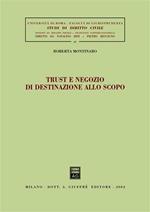 Trust e negozio di destinazione allo scopo