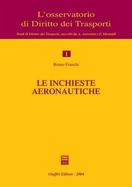 Le inchieste aeronautiche - Bruno Franchi - copertina