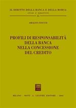 Profili di responsabilità della banca nella concessione del credito