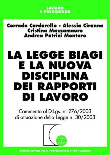 La legge Biagi e la nuova disciplina dei rapporti di lavoro - copertina