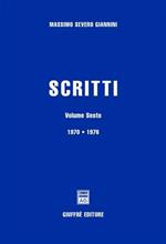 Scritti. Vol. 6: 1970-1976.