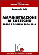 Amministrazione di sostegno. Legge 9 gennaio 2004, n. 6