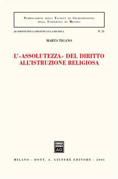 L' «assolutezza» del diritto all'istruzione religiosa - Marta Tigano - copertina