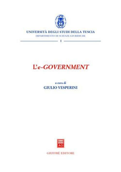 L' e-government. Atti del Convegno (Viterbo, 4 dicembre 2003) - copertina