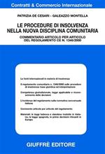 Le procedure di insolvenza nella nuova disciplina comunitaria. Commentario articolo per articolo del regolamento CE n.1346/2000