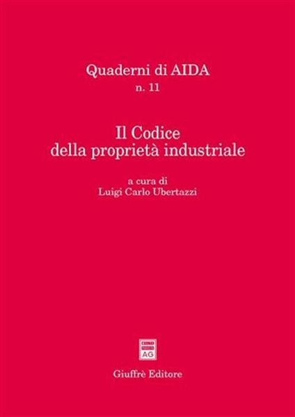 Il Codice della proprietà industriale. Atti del Convegno Aippi (Milano, 5 febbraio 2004) - copertina