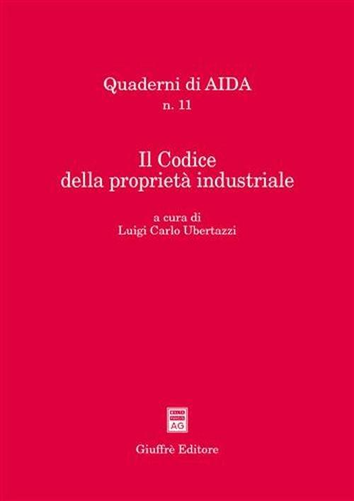 Il Codice della proprietà industriale. Atti del Convegno Aippi (Milano, 5 febbraio 2004) - copertina