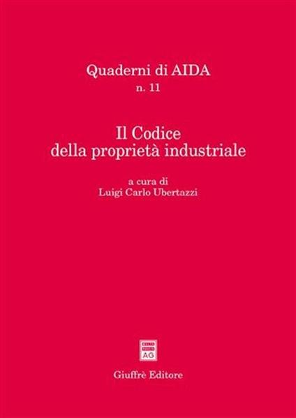 Il Codice della proprietà industriale. Atti del Convegno Aippi (Milano, 5 febbraio 2004) - copertina