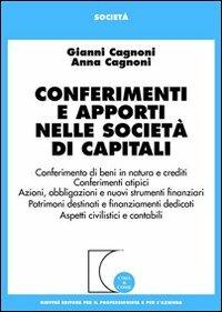  Conferimenti e apporti nelle società di capitali -  Gianni Cagnoni, Anna Cagnoni - copertina