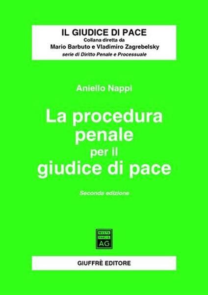 La procedura penale per il giudice di pace - Aniello Nappi - copertina