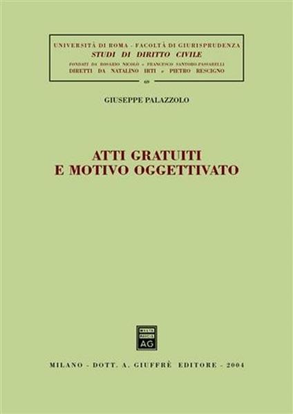 Atti gratuiti e motivo oggettivato - Giuseppe Palazzolo - copertina