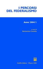 I percorsi del federalismo (2004). Vol. 1