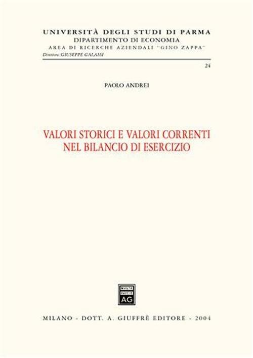 Valori storici e valori correnti nel bilancio di esercizio - Paolo Andrei - copertina
