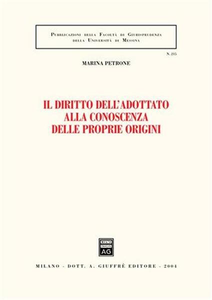 Il diritto dell'adottato alla conoscenza delle proprie origini - Marina Petrone - copertina