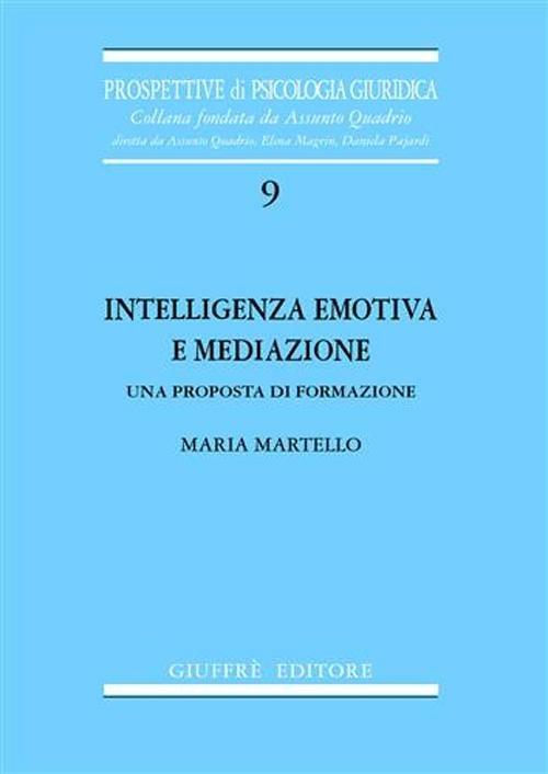 Intelligenza emotiva e mediazione. Una proposta di formazione - Maria Martello - copertina