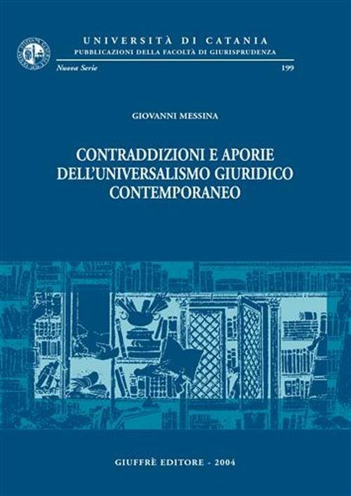 Contraddizioni e aporie dell'universalismo giuridico contemporaneo - Giovanni Messina - copertina