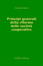 Principi generali della riforma delle società cooperative