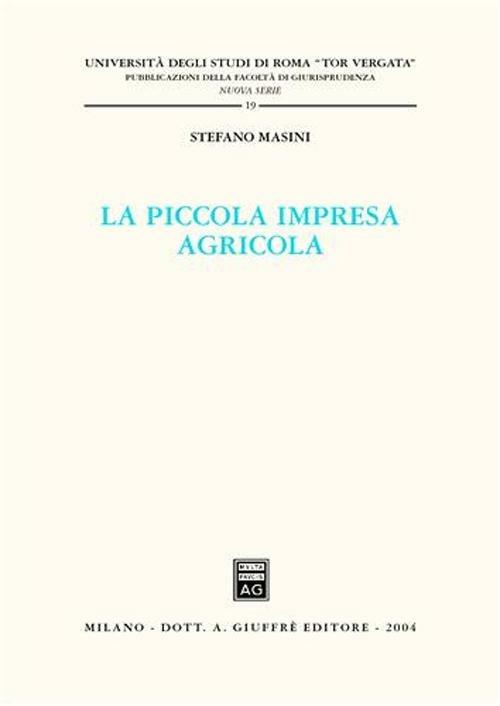 La piccola impresa agricola - Stefano Masini - copertina