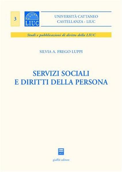 Servizi sociali e diritti della persona - Silvia A. Frego Luppi - copertina