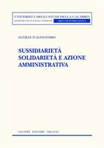 Sussidiarietà solidarietà e azione amministrativa